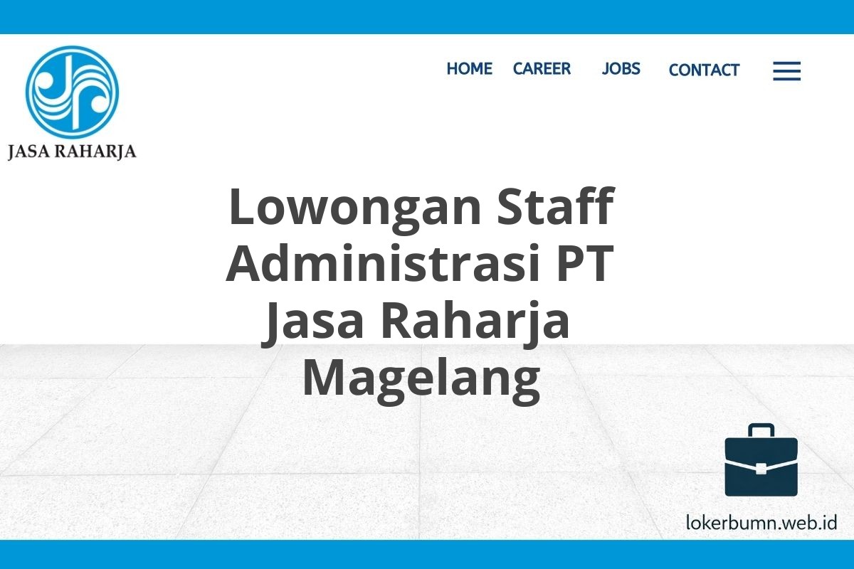 Lowongan Staff Administrasi PT Jasa Raharja Magelang