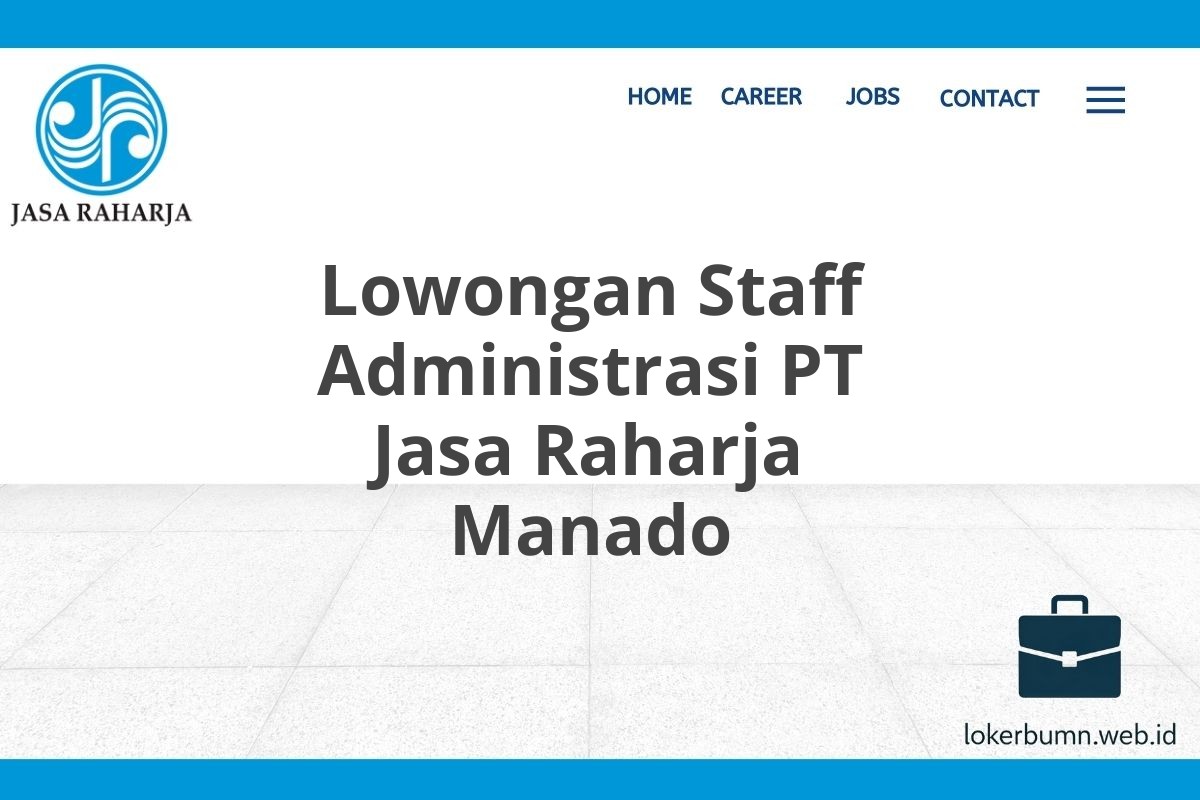 Lowongan Staff Administrasi PT Jasa Raharja Manado