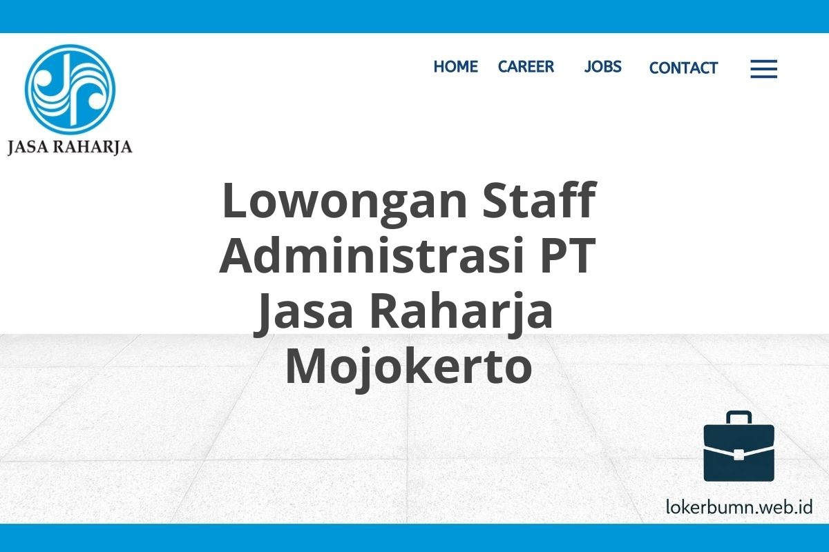 Lowongan Staff Administrasi PT Jasa Raharja Mojokerto