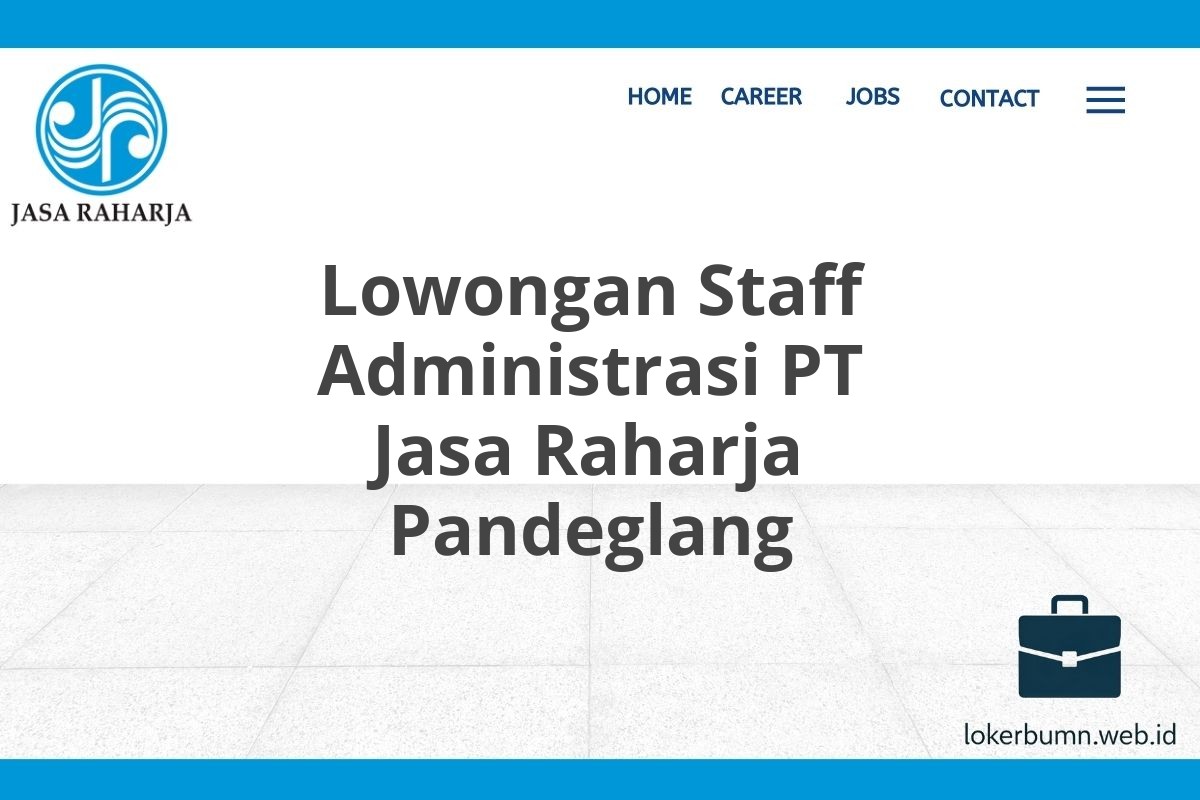 Lowongan Staff Administrasi PT Jasa Raharja Pandeglang