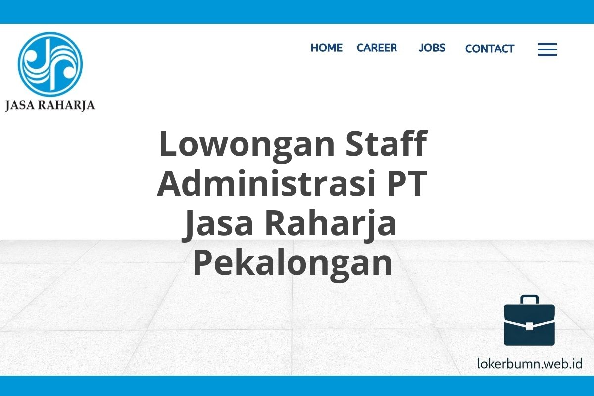 Lowongan Staff Administrasi PT Jasa Raharja Pekalongan