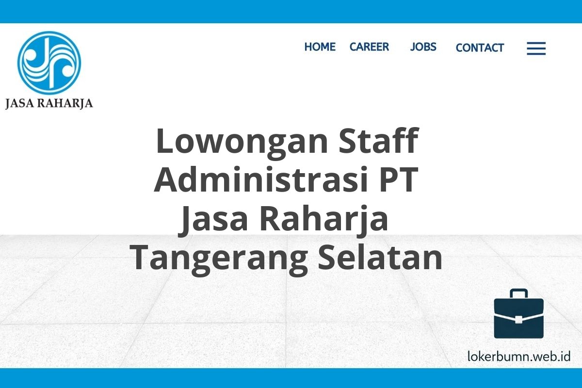 Lowongan Staff Administrasi PT Jasa Raharja Tangerang Selatan