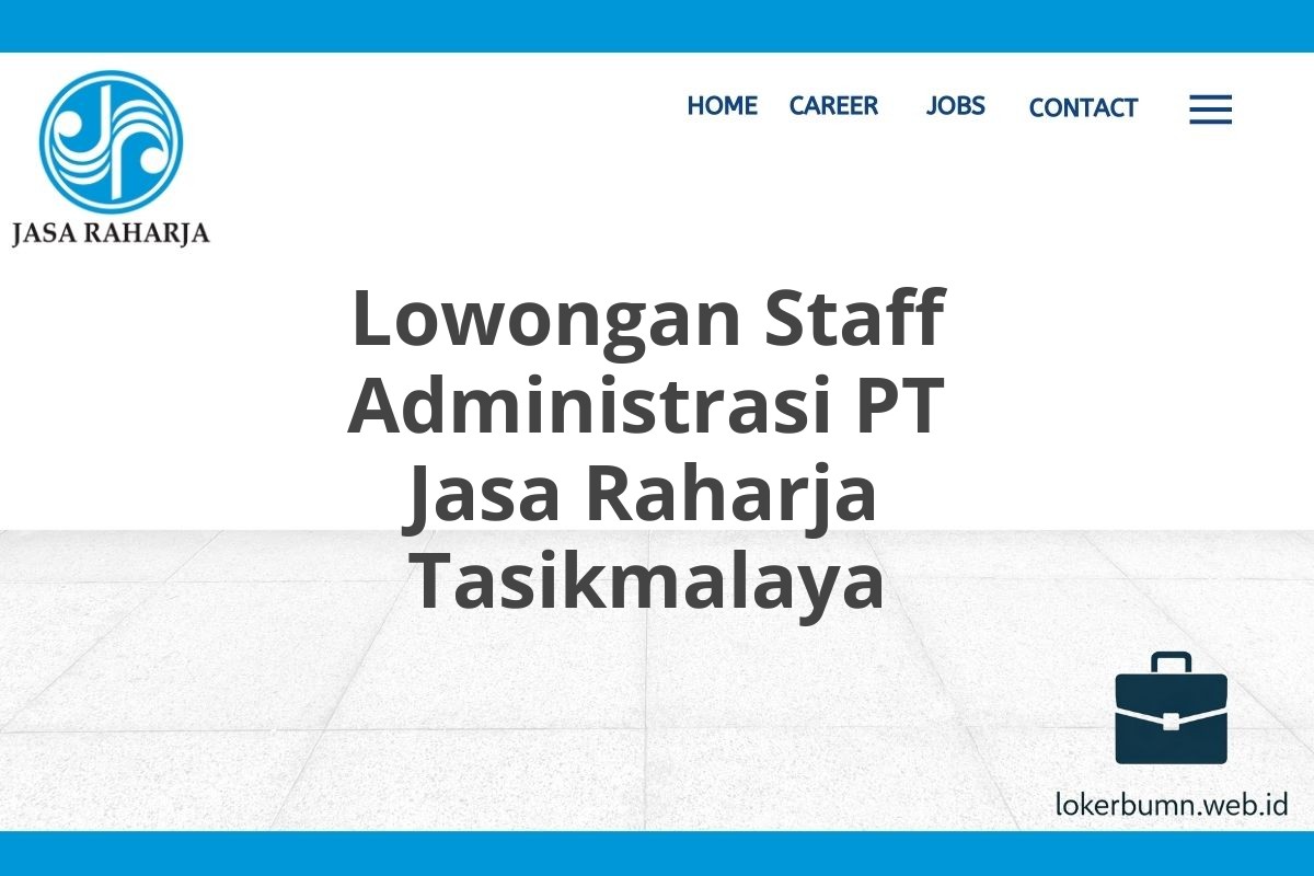 Lowongan Staff Administrasi PT Jasa Raharja Tasikmalaya