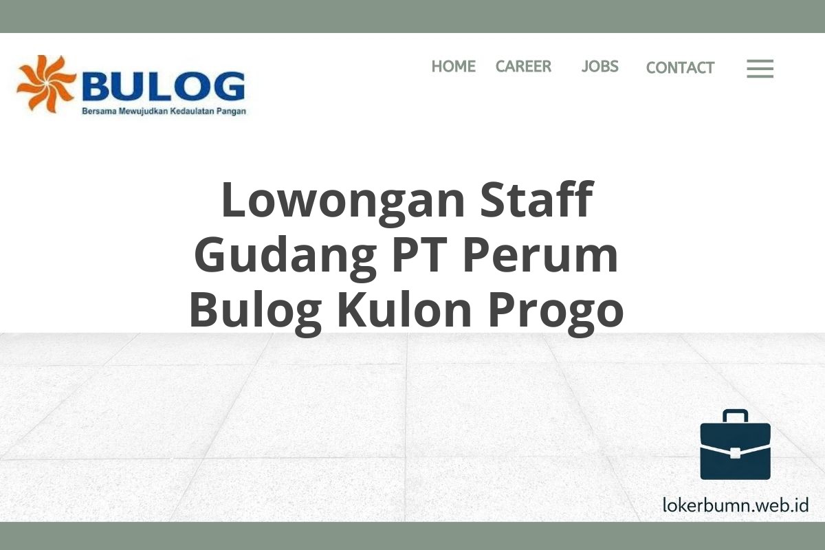 Lowongan Staff Gudang PT Perum Bulog Kulon Progo