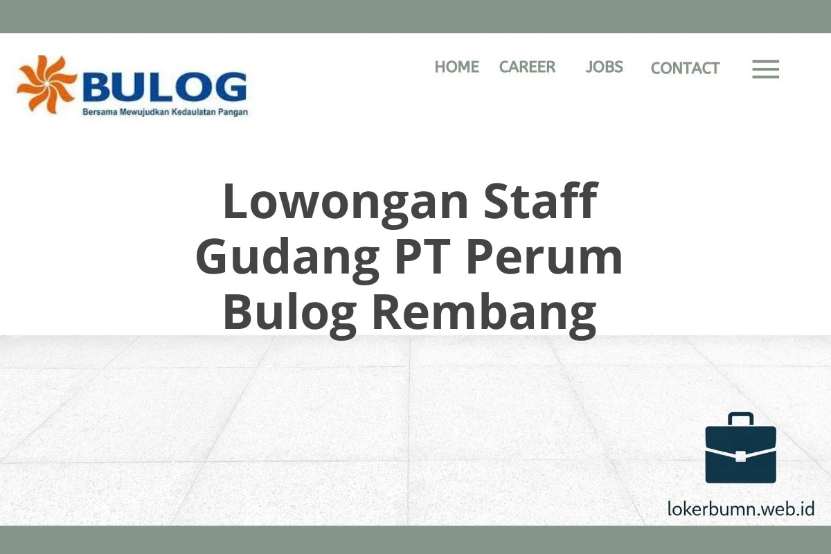 Lowongan Staff Gudang PT Perum Bulog Rembang