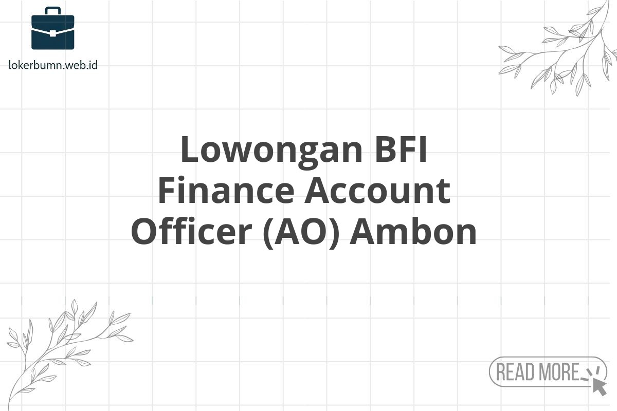 Lowongan BFI Finance Account Officer (AO) Ambon