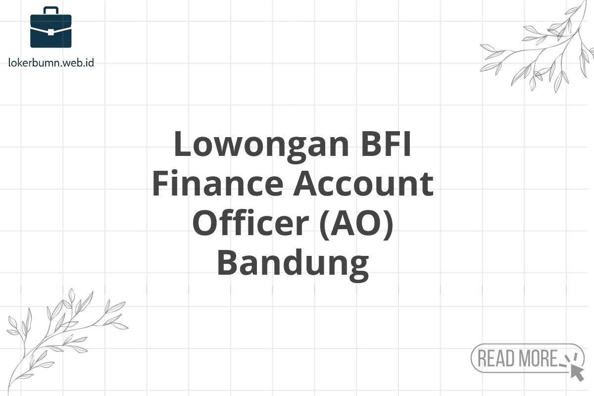 Lowongan BFI Finance Account Officer (AO) Bandung