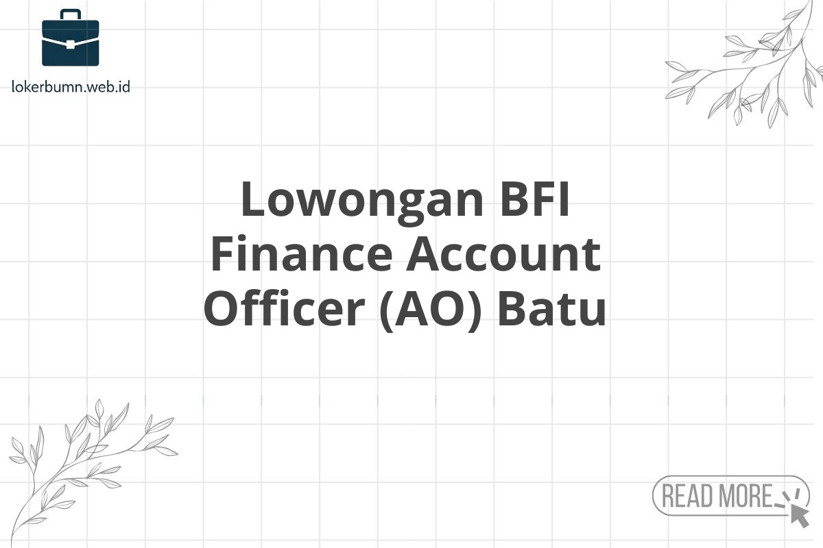 Lowongan BFI Finance Account Officer (AO) Batu