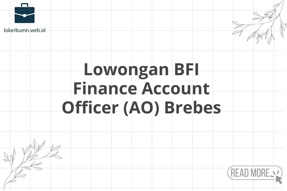 Lowongan BFI Finance Account Officer (AO) Brebes