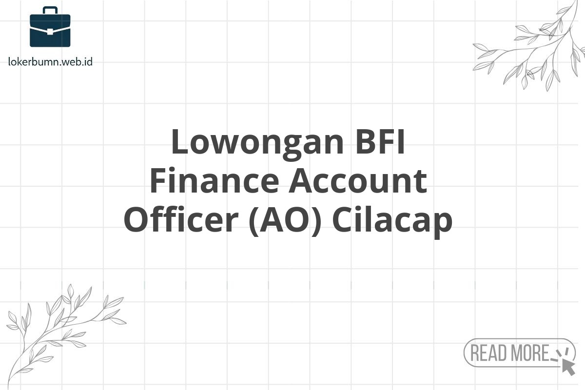 Lowongan BFI Finance Account Officer (AO) Cilacap