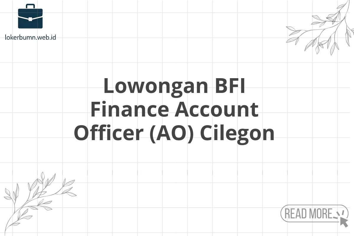 Lowongan BFI Finance Account Officer (AO) Cilegon