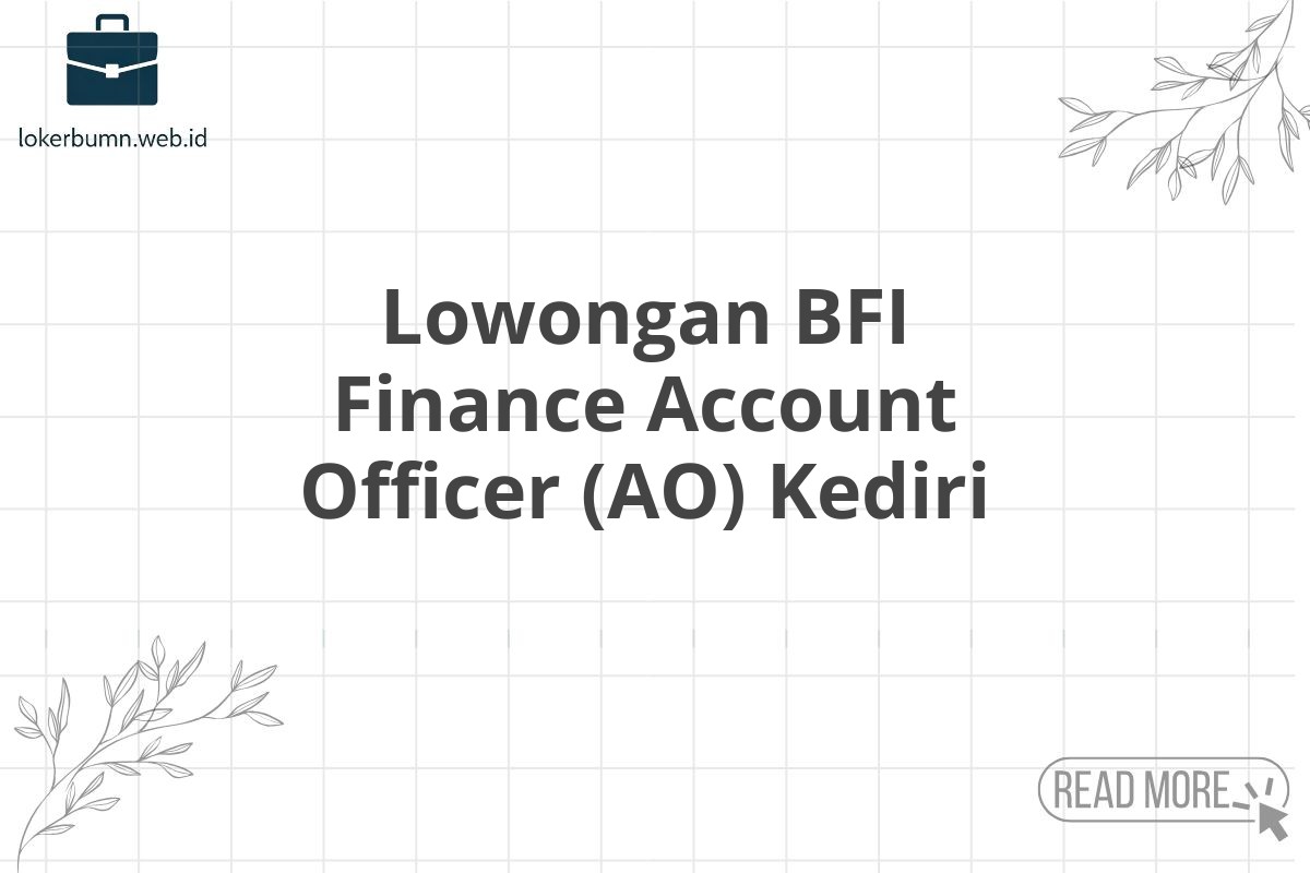 Lowongan BFI Finance Account Officer (AO) Kediri