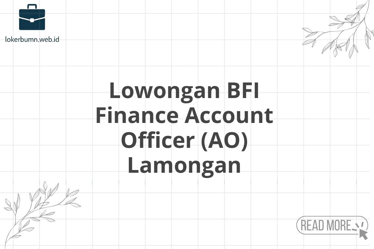 Lowongan BFI Finance Account Officer (AO) Lamongan