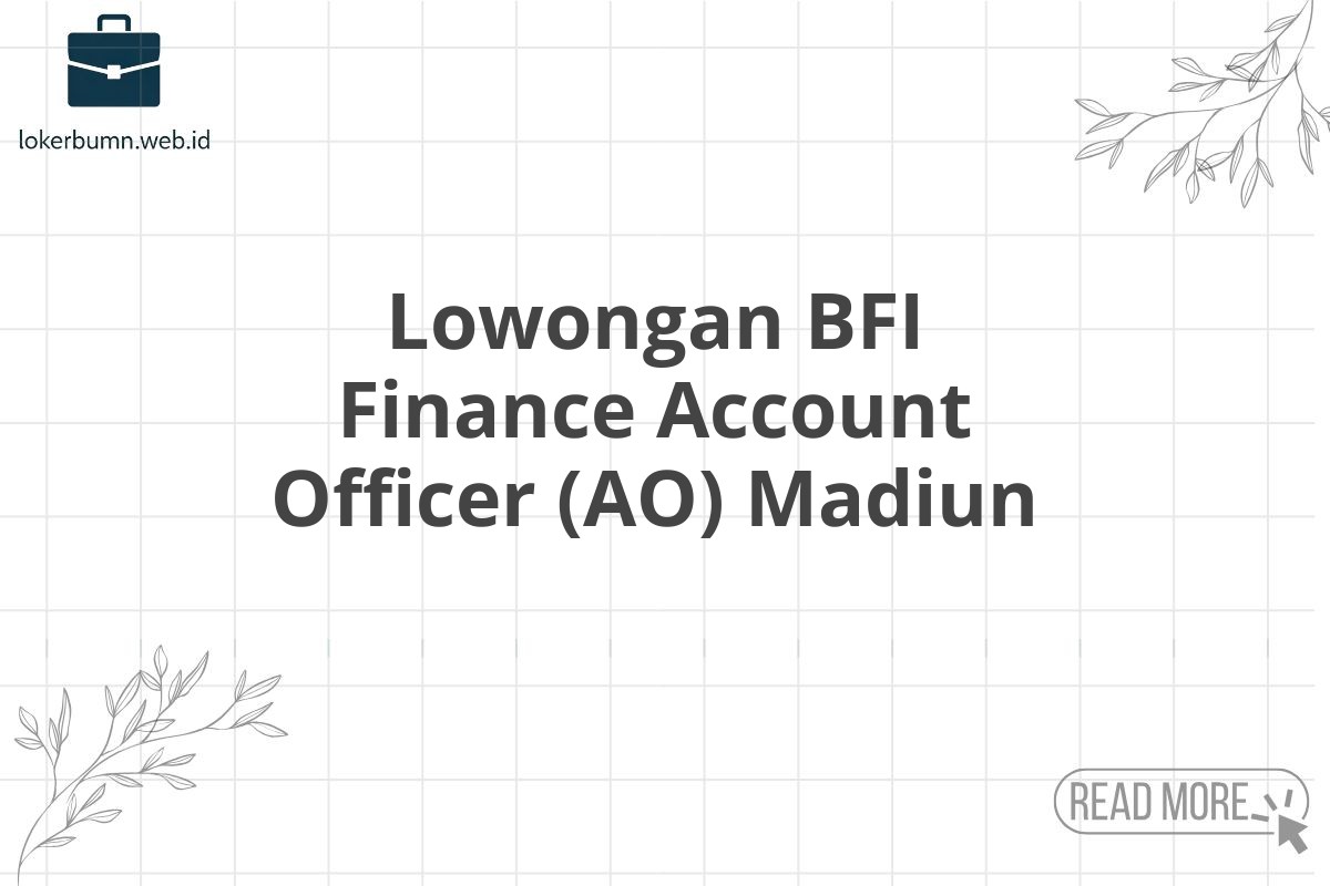 Lowongan BFI Finance Account Officer (AO) Madiun