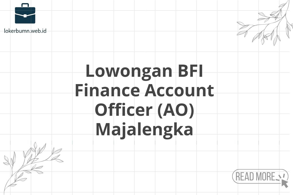 Lowongan BFI Finance Account Officer (AO) Majalengka