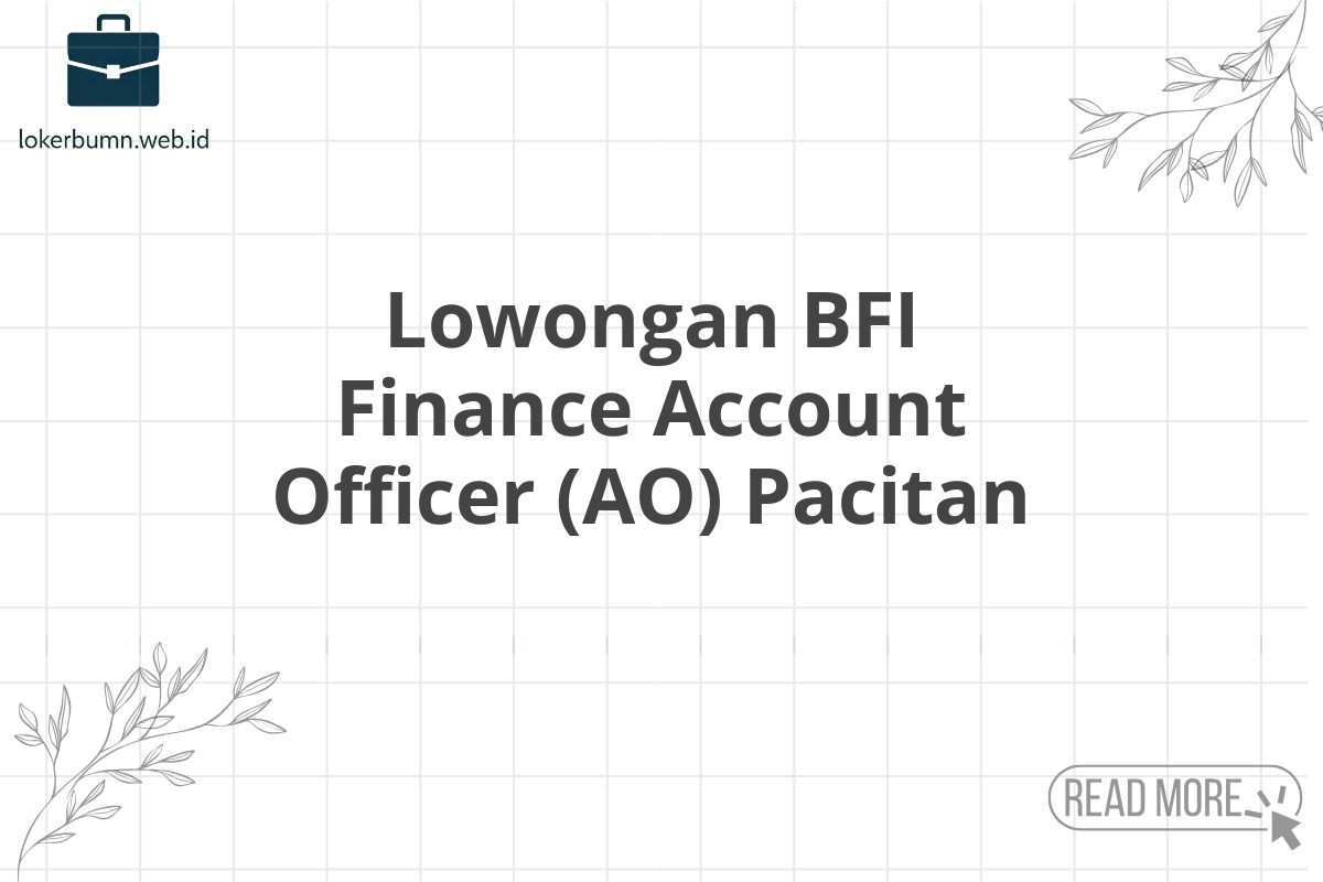 Lowongan BFI Finance Account Officer (AO) Pacitan