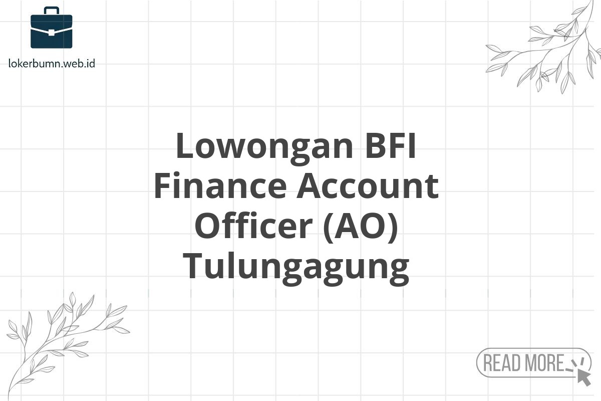 Lowongan BFI Finance Account Officer (AO) Tulungagung