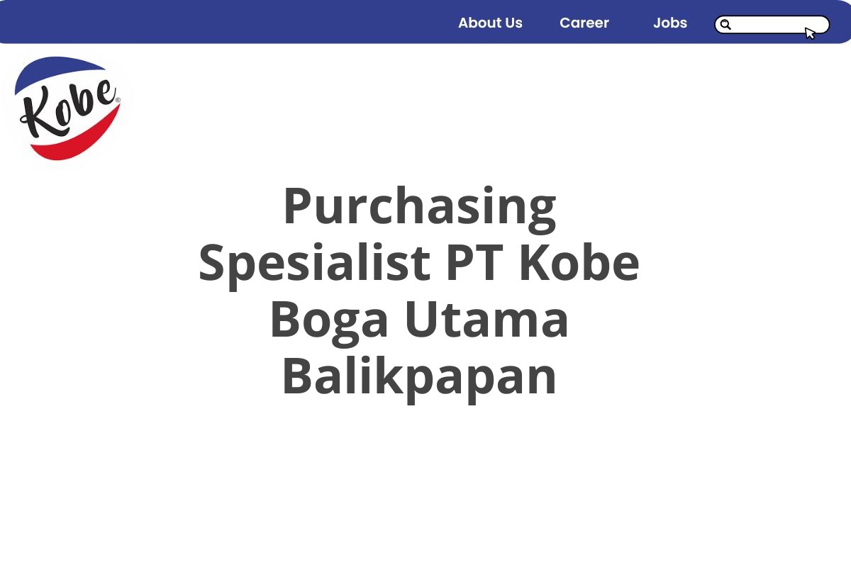 Purchasing Spesialist PT Kobe Boga Utama Balikpapan