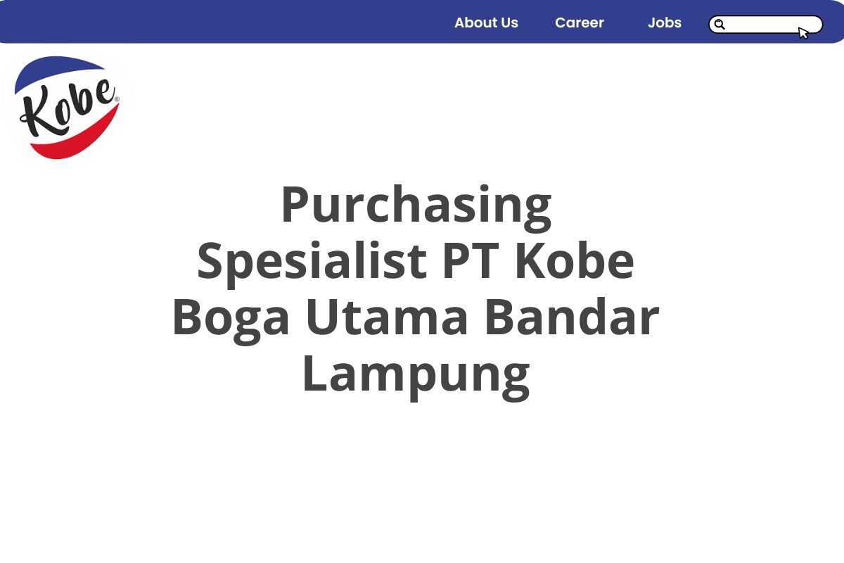 Purchasing Spesialist PT Kobe Boga Utama Bandar Lampung