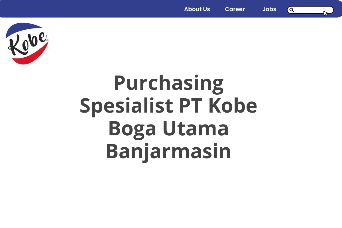 Purchasing Spesialist PT Kobe Boga Utama Banjarmasin