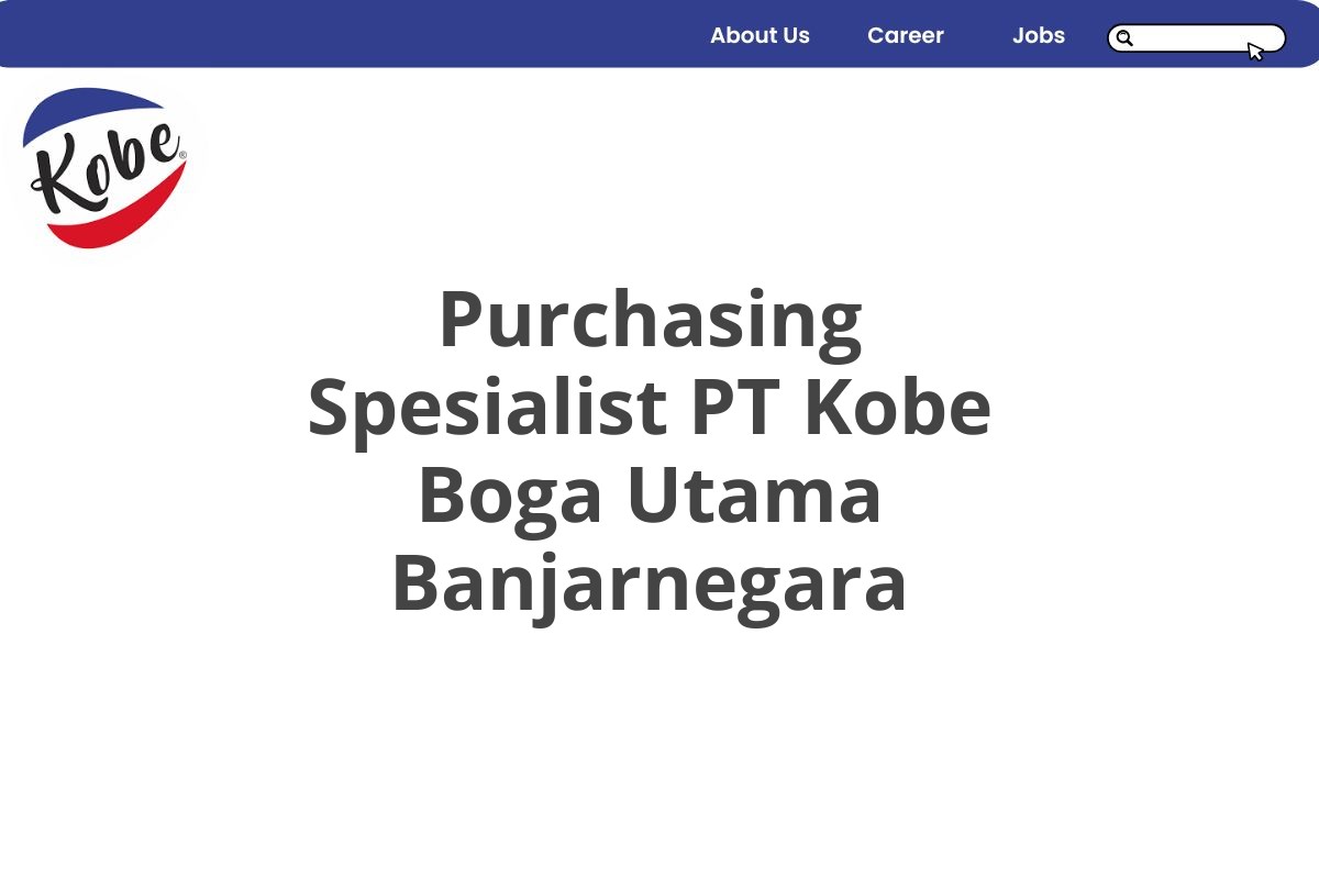 Purchasing Spesialist PT Kobe Boga Utama Banjarnegara