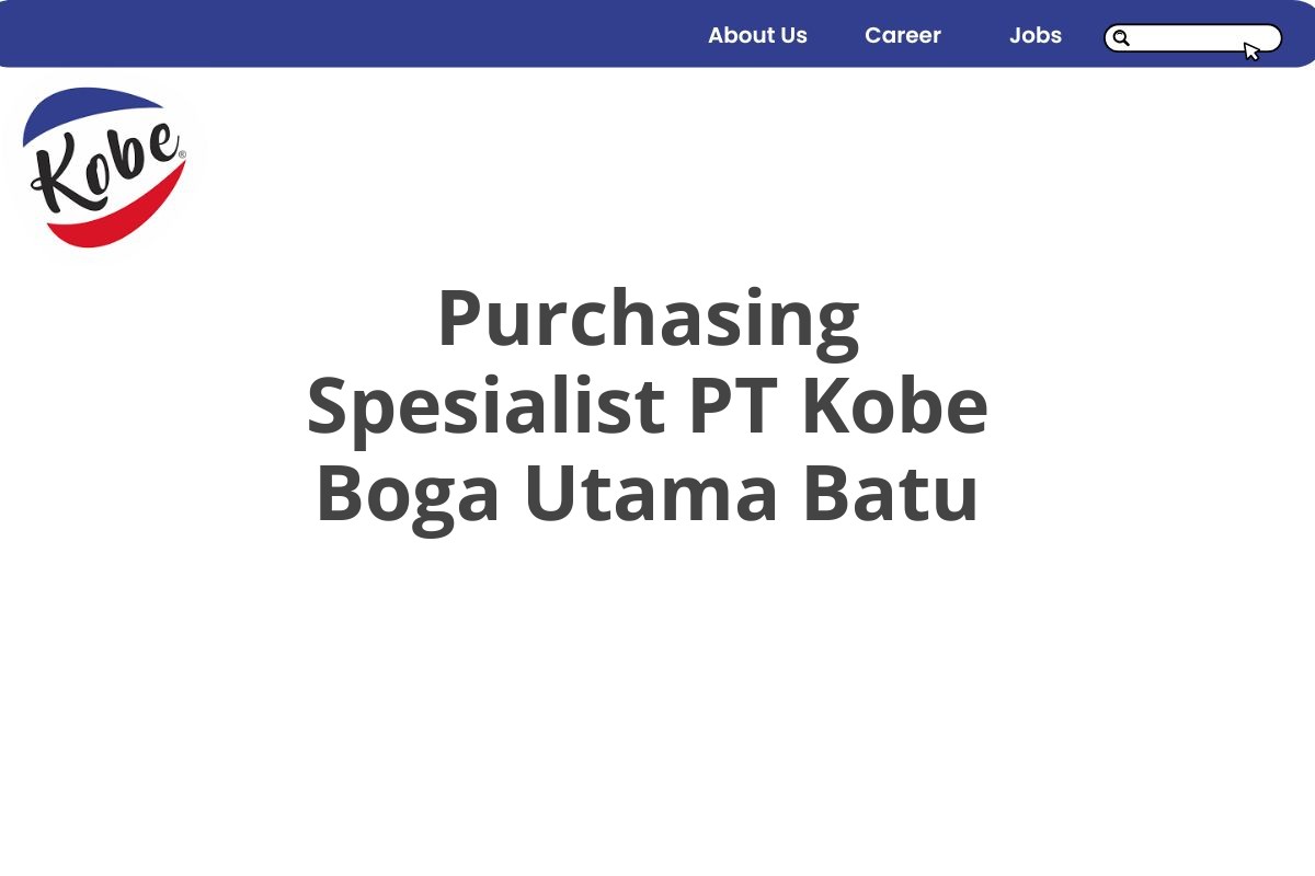 Purchasing Spesialist PT Kobe Boga Utama Batu