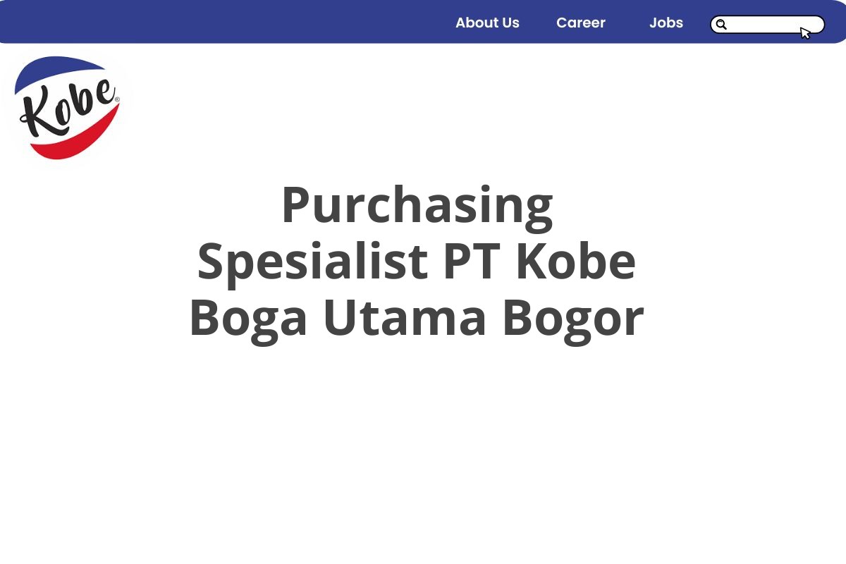 Purchasing Spesialist PT Kobe Boga Utama Bogor