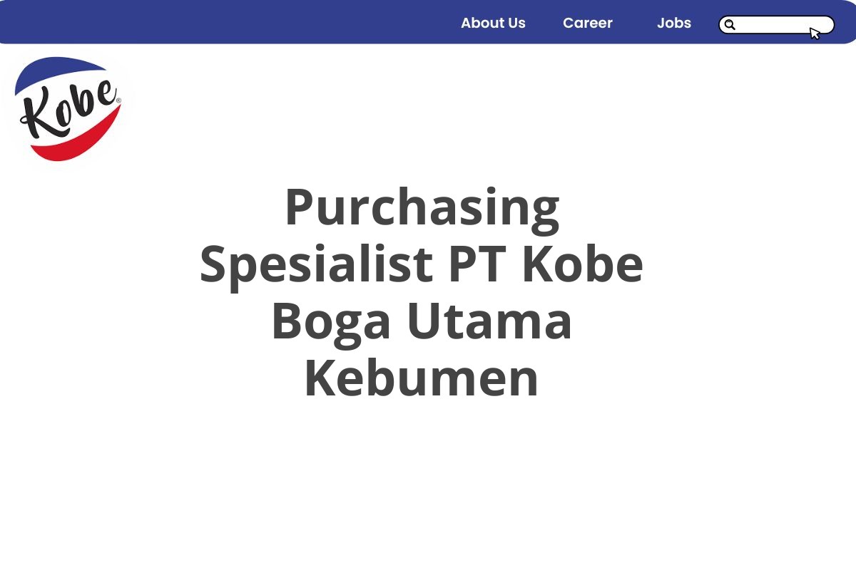 Purchasing Spesialist PT Kobe Boga Utama Kebumen