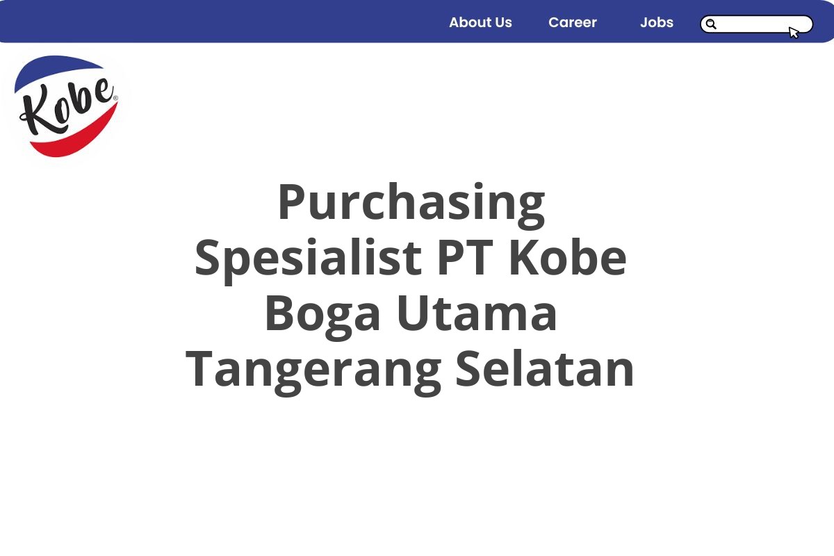 Purchasing Spesialist PT Kobe Boga Utama Tangerang Selatan