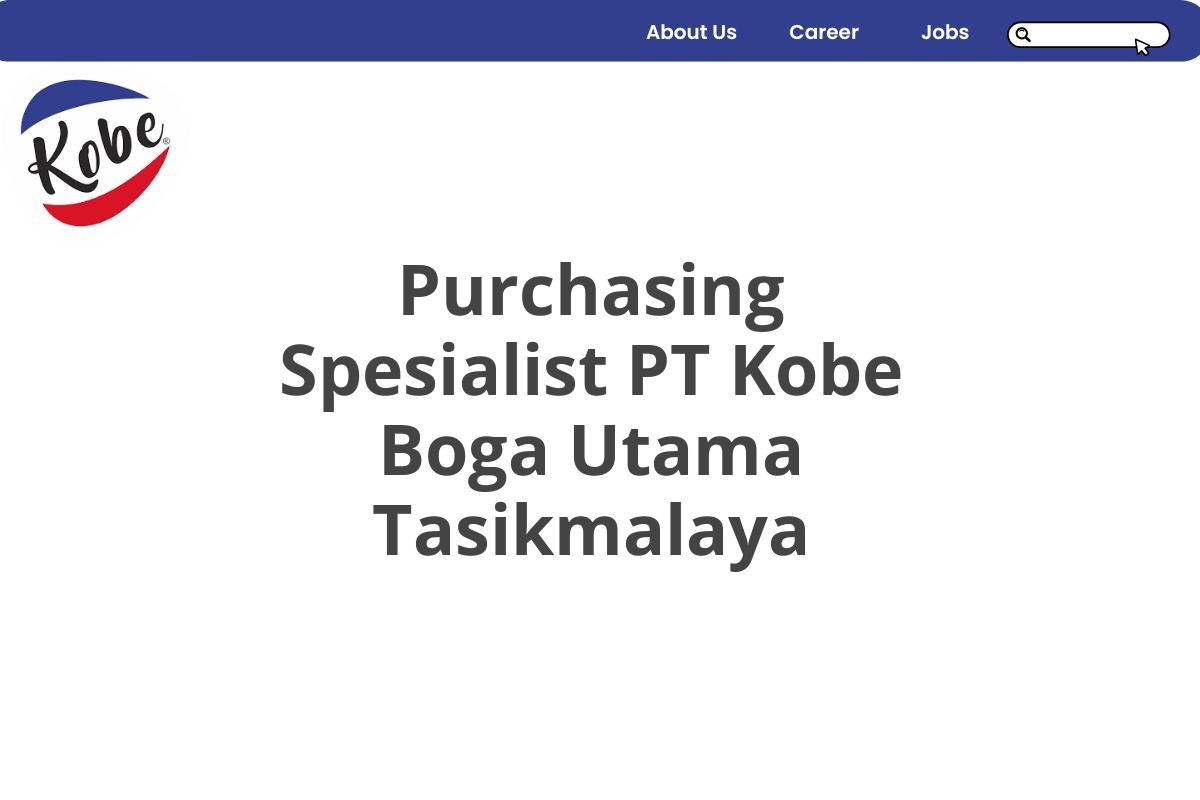 Purchasing Spesialist PT Kobe Boga Utama Tasikmalaya