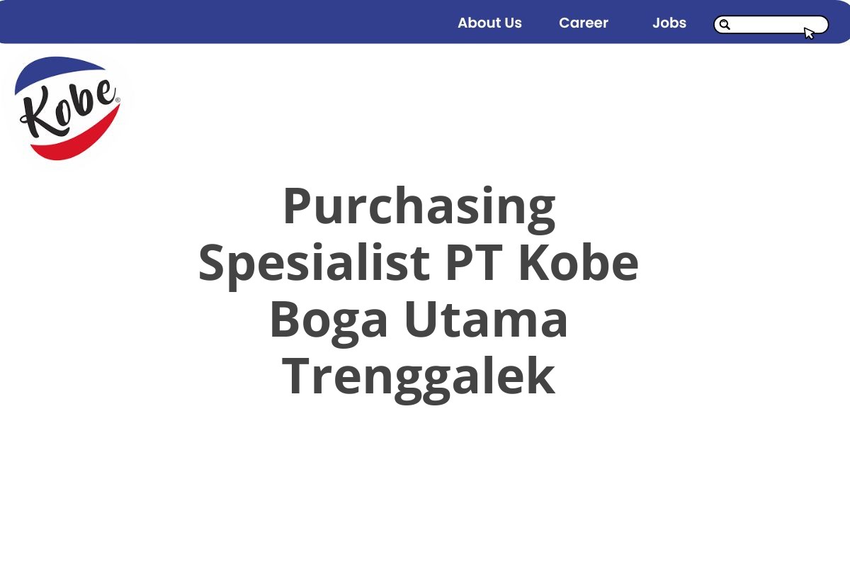 Purchasing Spesialist PT Kobe Boga Utama Trenggalek